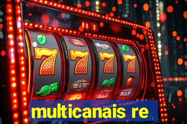 multicanais re